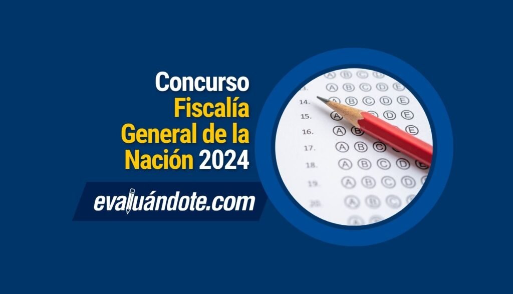 Concurso de Méritos Fiscalía 2024 - evaluandote.com
